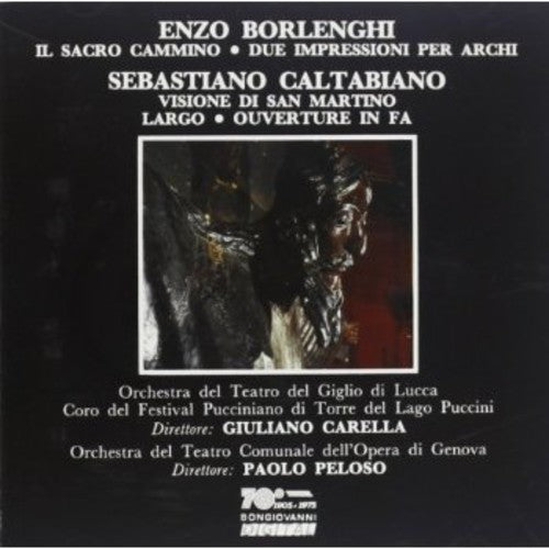 Borlenghi / Carella,giuliano - Il Sacro Cammino / Due Impressioni Per Archi - Music CD