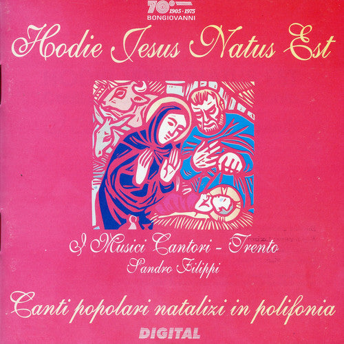 the album cover for Filippi / I Musici Cantori - Trento - Canti Popolari Natalizi in Polifonia