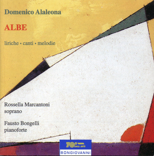 Alaleona / Marcantoni / Bongelli - Albe: Liriche Cante Melodie - Music CD