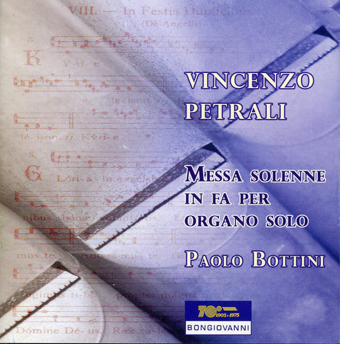 Petrali / Bottini / Miura - Messa Solenne In Fa Per Organo Solo - Music CD