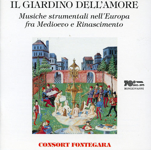 the album cover for Von Der Vogelweide / Consort Fontegara - Il Giardino Dell'amore