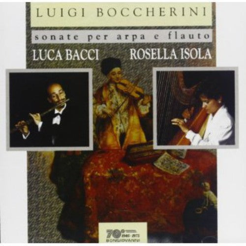Boccherini / Isola / Bacci - Sonate Per Arpa E Flauto Op 5 Nn 1-2-4 - Music CD