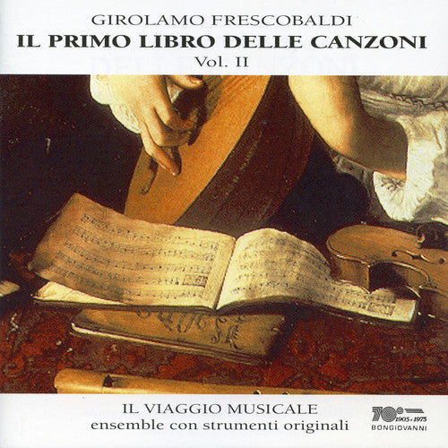 Frescobaldi / Il Viaggio Musicale - Il Primo Libro Delle Canzoni 2 - Music CD