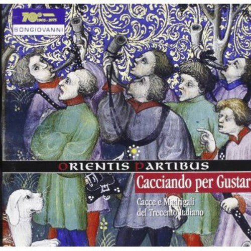 Da Bologna / Ensemble Orientis Partibus - Cacciando Per Gustar - Music CD