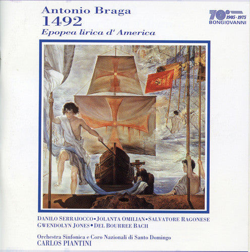 the album cover for Braga / Serraiocco / Omilian - 1492 Epopea Lirica D'america