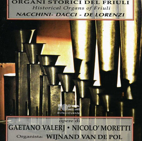 Valerj / Van De Pol - Historical Organs Of Friuli - Music CD