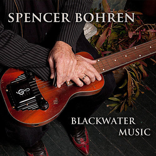 Spencer Bohren - Blackwater Music - Music CD