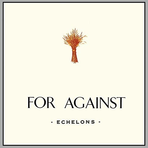 For Against: Echelons December In the Marshes [LP] Vinyl Record