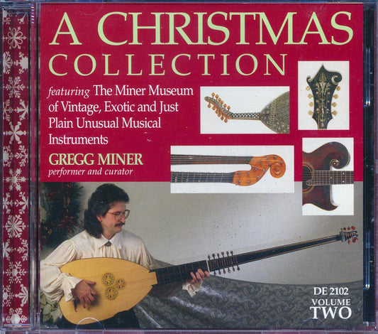 Gregg Miner A Christmas Collection Volume 2 Featuring The Miner Museum Of Vintage Exotic And Just Plain Unusual Musical Instruments incl large booklet Music CD