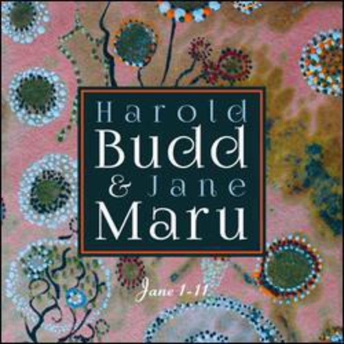 the album cover for Harold Budd & Jane Maru - Jane 1-11