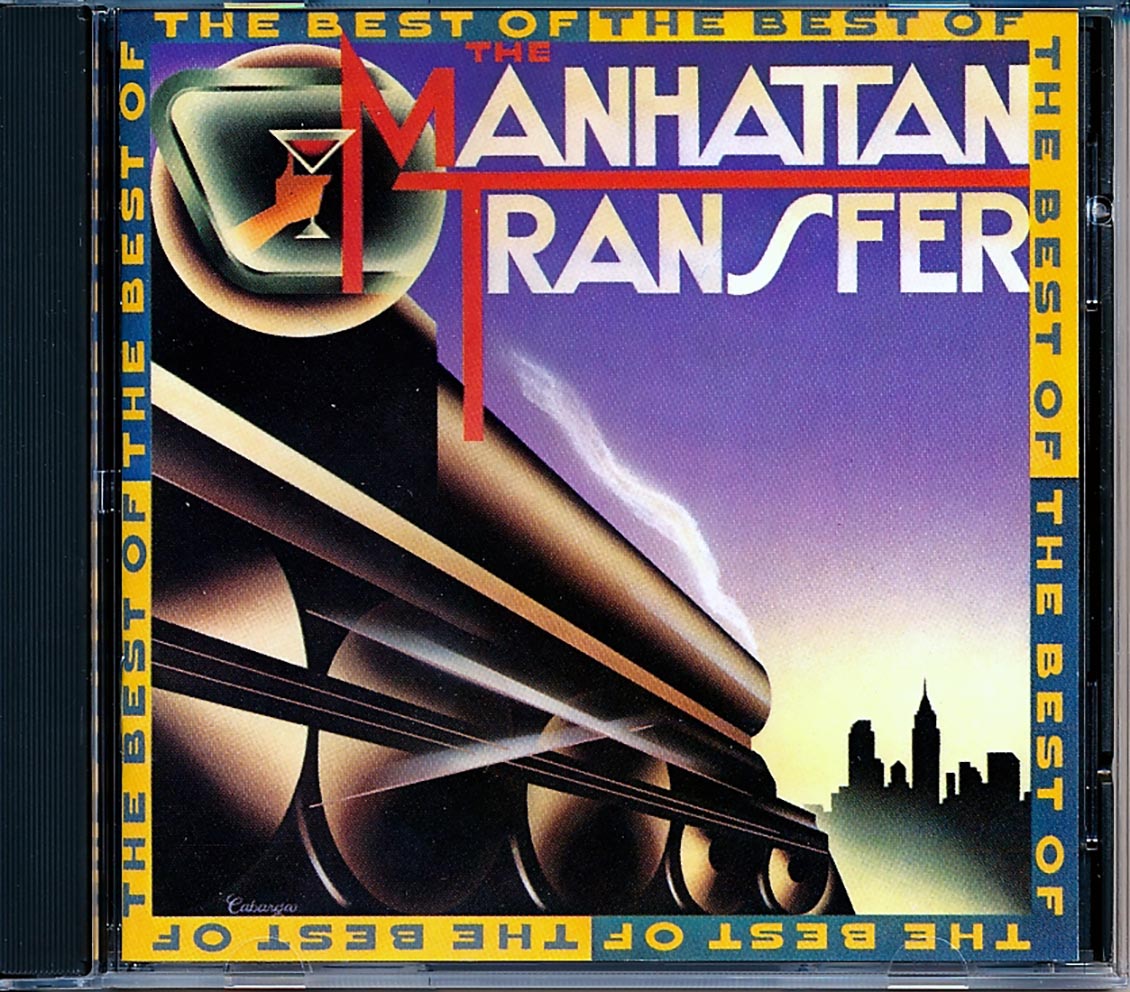 The Manhattan Transfer - The Best Of The Manhattan Transfer Music CD