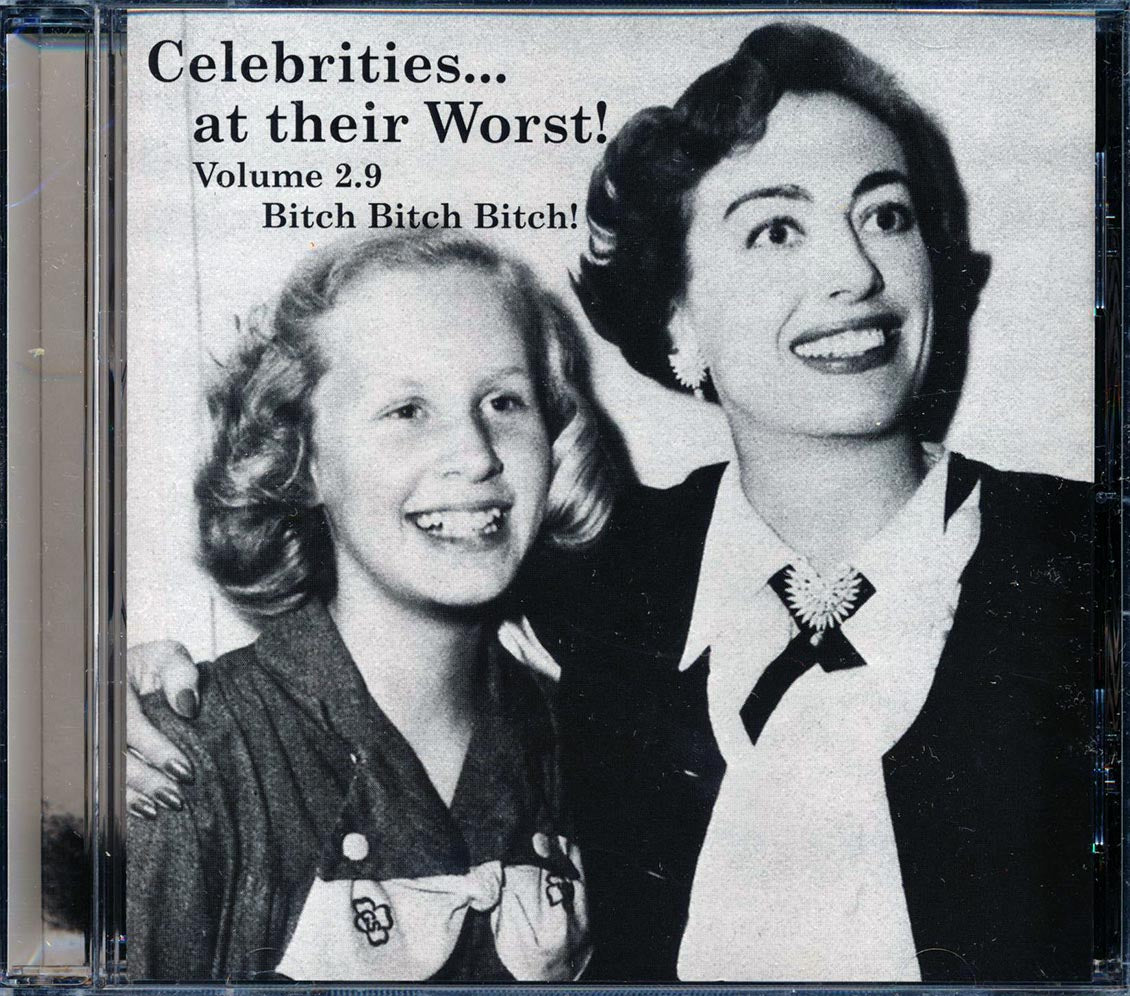 Porky Pig, Peter Frampton, Roger Waters, Courtney Love, Mae West, Nina Simone, Etc. - Celebrities At Their Worst! Volume 2.9 Music CD