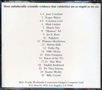 Porky Pig, Peter Frampton, Roger Waters, Courtney Love, Mae West, Nina Simone, Etc. - Celebrities At Their Worst! Volume 2.9 Music CD