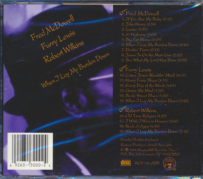 Fred McDowell, Furry Lewis, Robert Wilkins - When I Lay My Burden Down Music CD