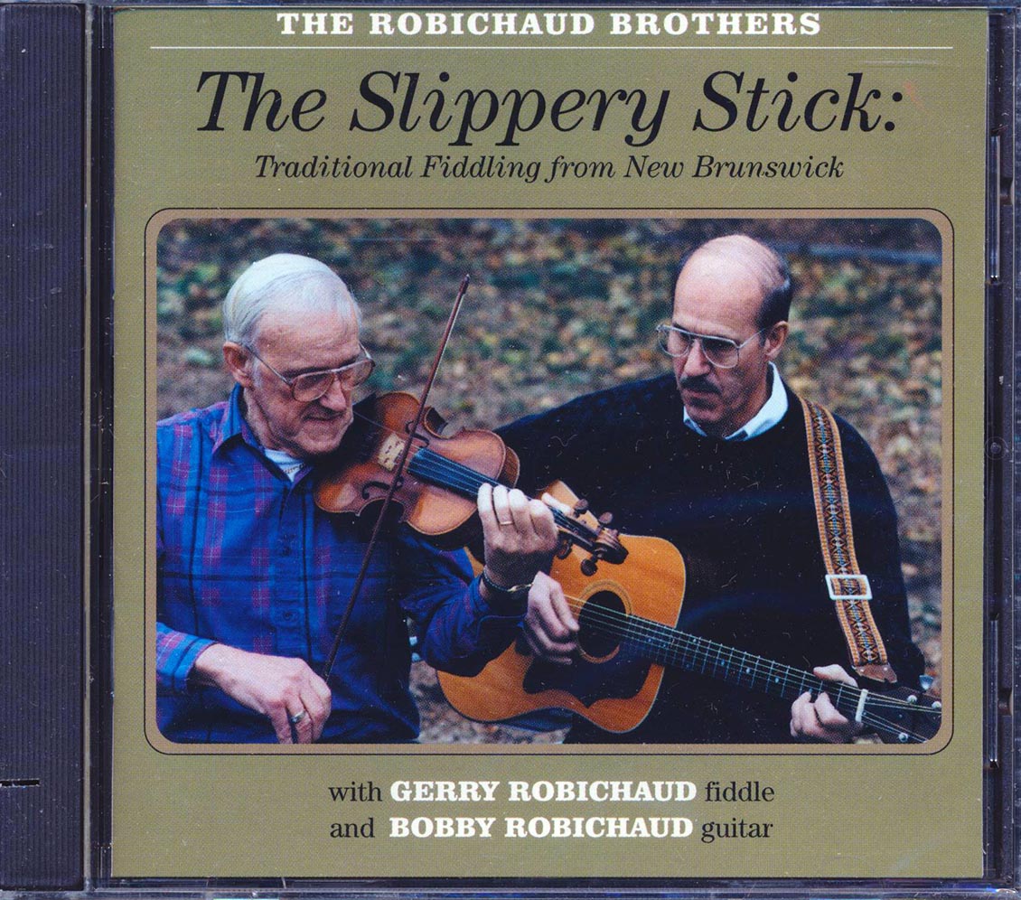 The Robichaud Brothers - The Slippery Stick: Traditional Fiddling From New Brunswick (incl. large booklet) (marked/ltd stock) Music CD