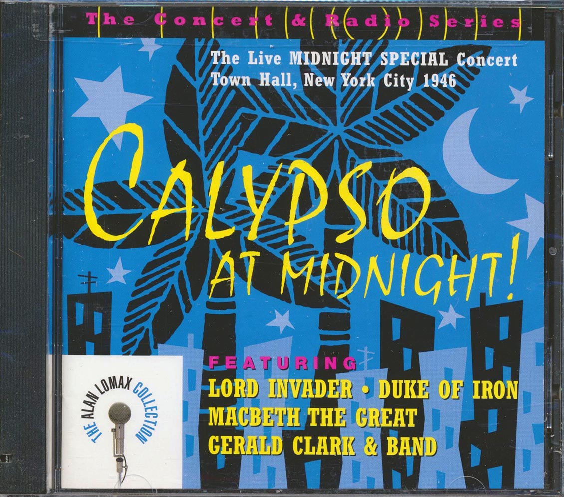 Lord Invader, Duke Of Iron, Macbeth The Great, Etc. - Calypso At Midnight: The Live Midnight Special Concert, Town Hall, New York City, 1946 (incl. large booklet) (marked/ltd stock) Music CD