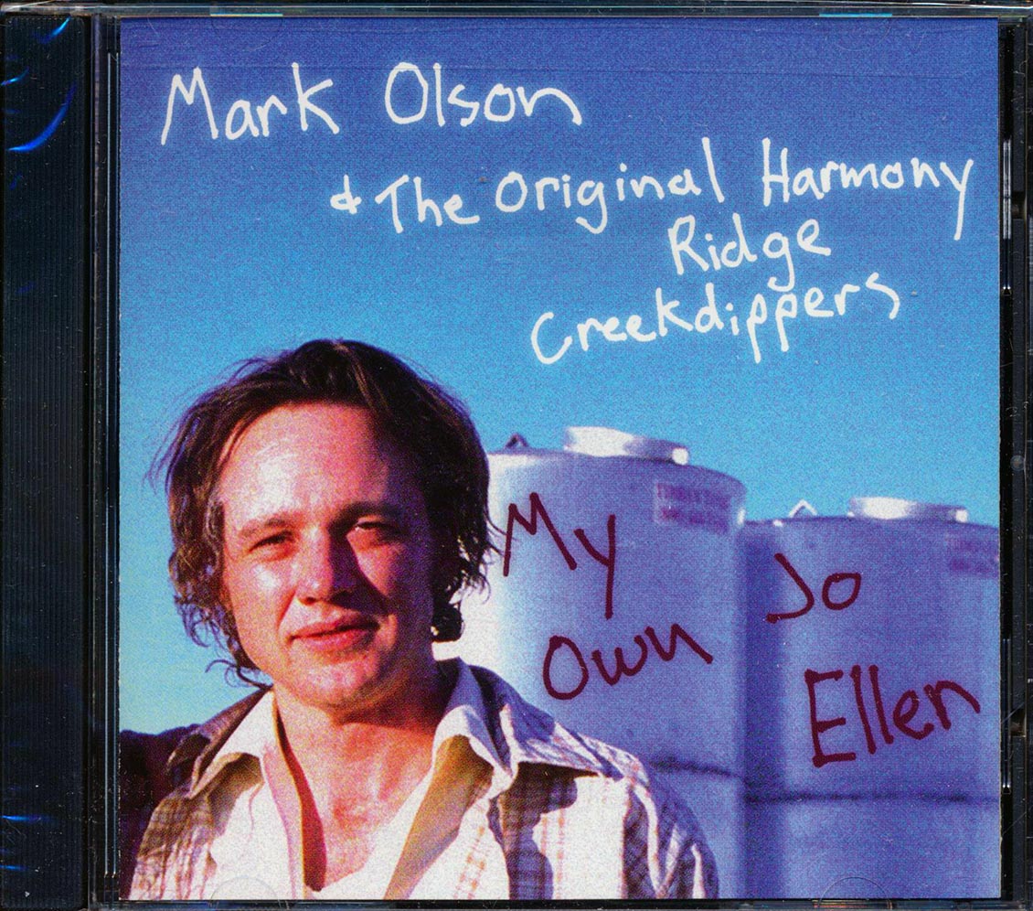Mark Olson & The Original Harmony Ridge Creekdippers - My Own Jo Ellen (marked/ltd stock) Music CD