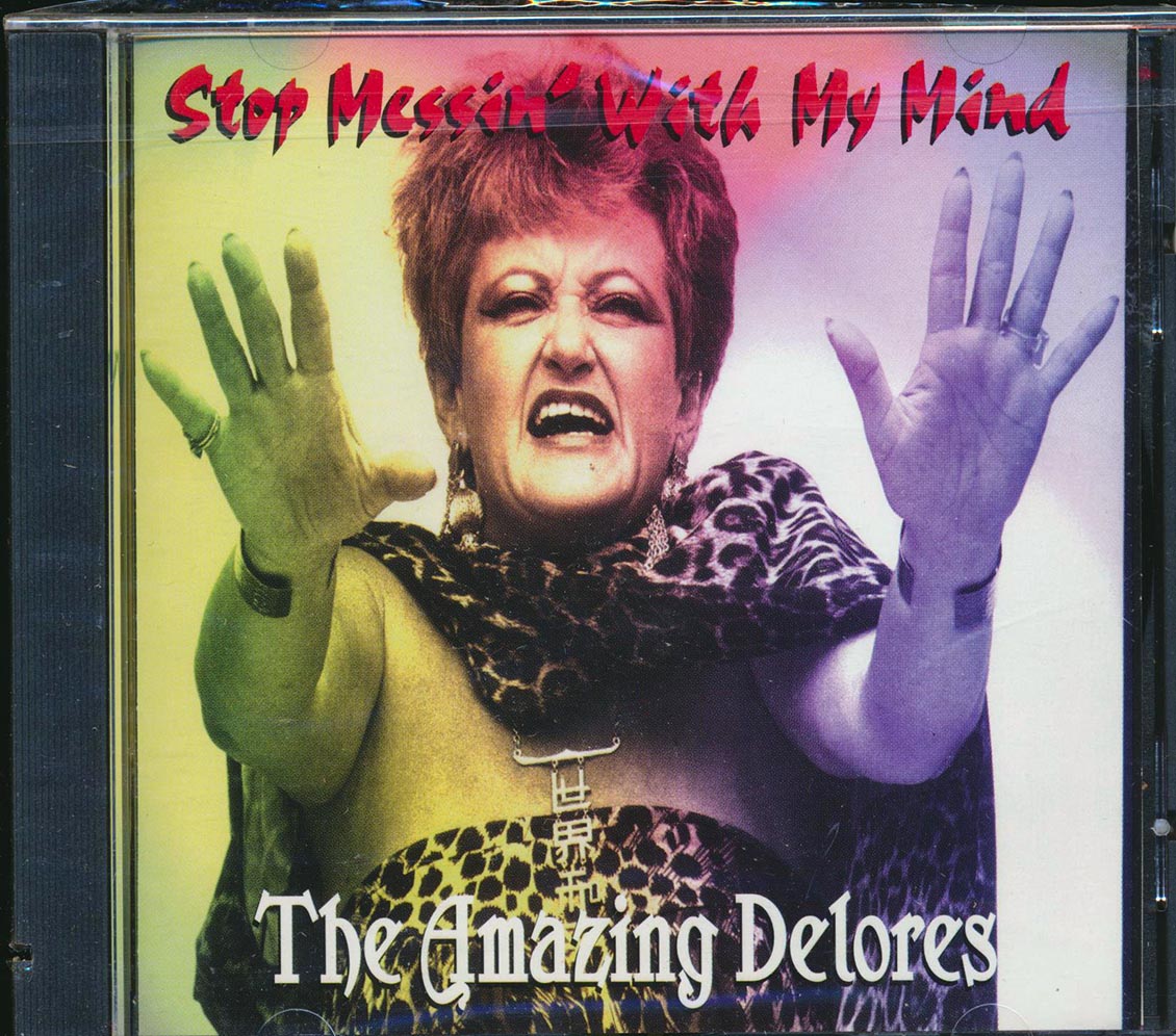 The Amazing Delores - Stop Messin' With My Mind (marked/ltd stock) Music CD