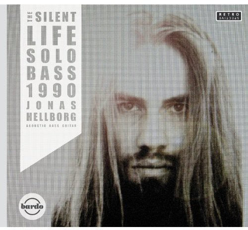 the album cover for Jonas Hellborg - The Silent Life / Solo Bass 1990