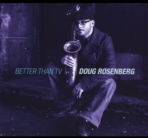Rosenberg,doug - Better Than Tv - Music CD