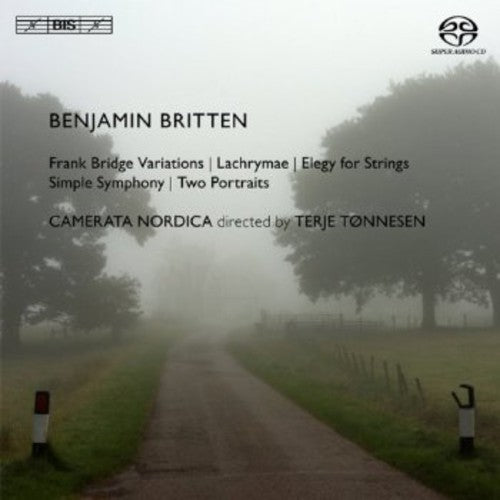 Britten / Camerata Nordica / Tonnesen / Bullock - Works For String Orchestra - Super Audio CD