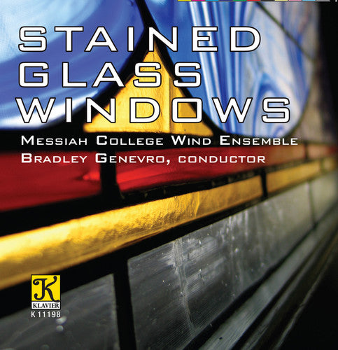 the album cover for Messiah College Wind Ensemble - Stained Glass Windows