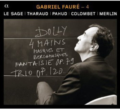 Faure / Le Sage / Tharaud / Pahud / Colombet - Duos & Trios With Piano 4 - Music CD