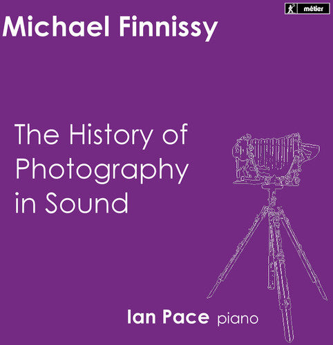 Finnissy / Pace,ian - History Of Photography In Sound - Music CD