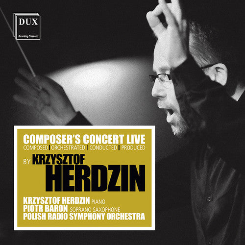 the album cover for Herdzin / Baron / Polish Radio Symphony Orchestra - Composer's Concert Live