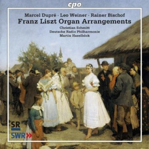 Liszt / Schmitt / Deutsche Radio Philharmonie - Liszt Organ Arrangements - Super Audio CD