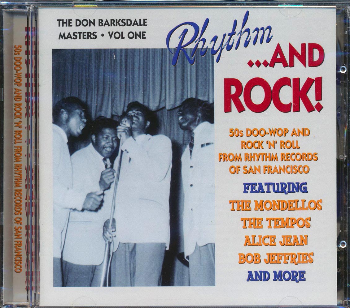 Alice Jean, Bob Jeffries, The Mondellos, The Tempos, Etc. - Rhythm And Rock: 50s Doo-Wop & Rock N Roll From Rhythm Records, The Don Barksdale Masters Volume 1 (27 tracks) Music CD