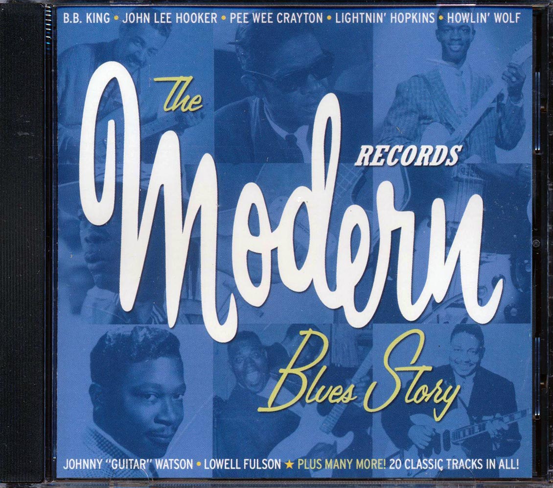 Etta James, Floyd Dixon, Pee Wee Crayton, John Lee Hooker, Etc. - The Modern Records Blues Story (20 tracks) (marked/ltd stock) Music CD