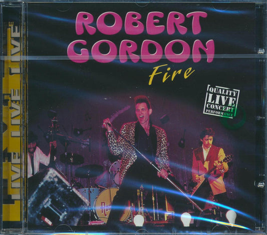 Robert Gordon Fire Live In Concert Music CD