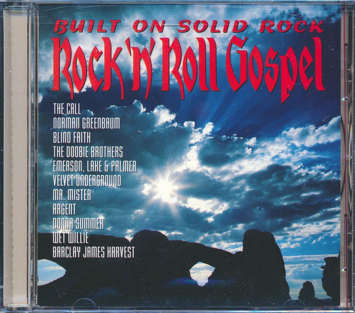 Donna Summer, The Doobie Brothers, The Call, Etc. - Built On Solid Rock: Rock 'N' Roll Gospel Music CD