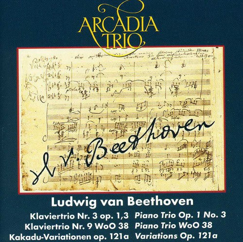 Beethoven / Arcadia Trio - Klavier Trios Nos 3 & 9 / Var Op 121a - Music CD
