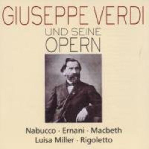 Verdi / Spiess / Gazal / Cifrone / Pauluzzo - Verdi & His Operas: Nabucco Ernani 1 / Macbeth - Music CD