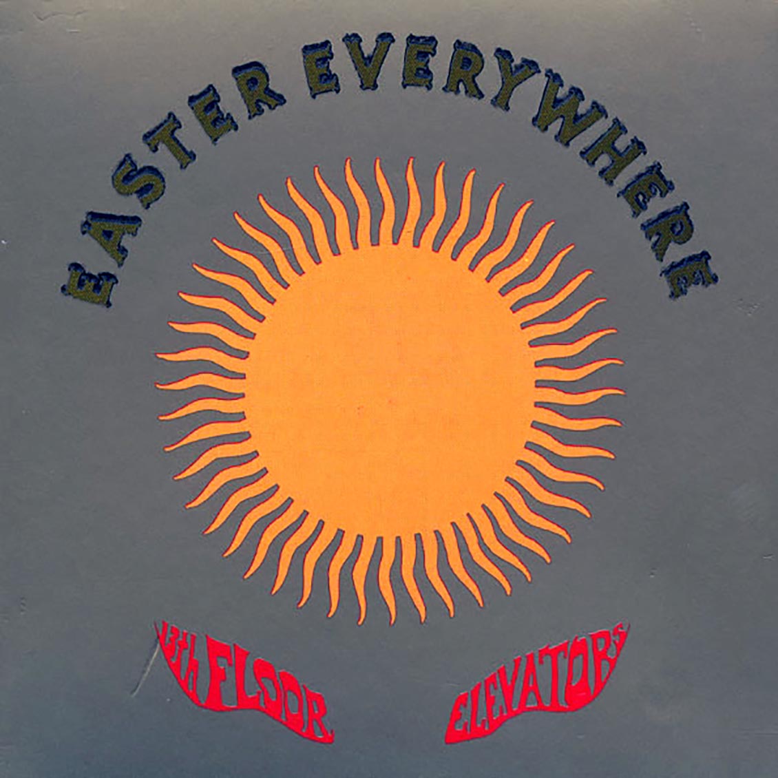 The 13th Floor Elevators Easter Everywhere Music CD