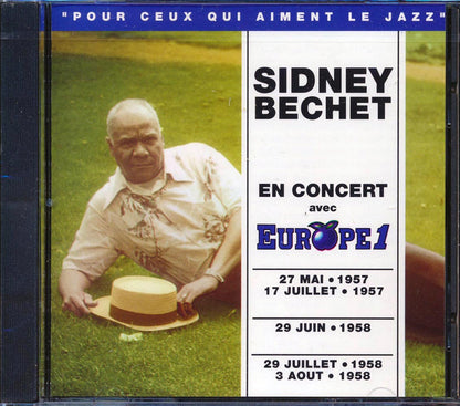 Sidney Bechet - En Concert Avec Europe1: 27 May 1957, 17 July 1958, 29 July 1958, 3 August 1958 Music CD