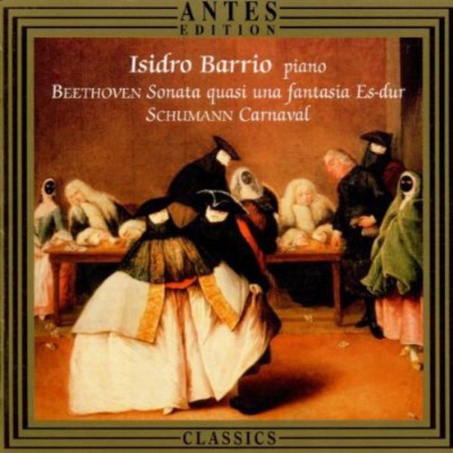the album cover for Isidro Barrio - Barrio Plays Schumann & Beethoven