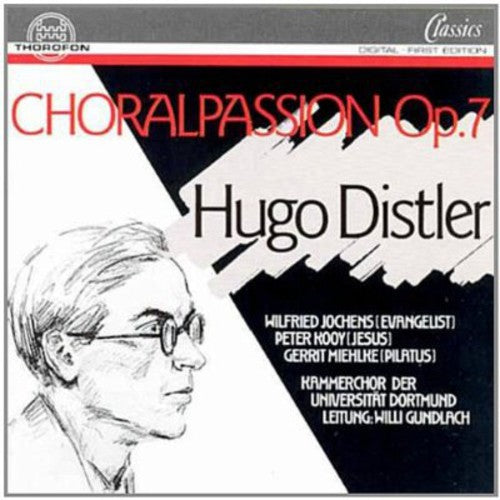 Distler / Gundlach / Kammerchoir Univ Dortmund - Choral Passion Op 7 - Music CD