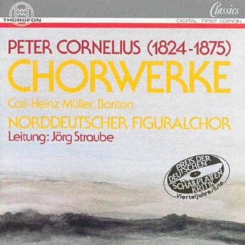 Cornelius / Straube, Jorg - Chorwerke - Music CD
