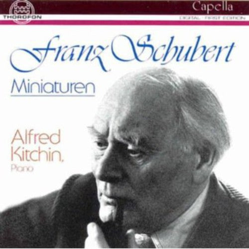 Schubert / Kitchin,alfred - Miniatures - Music CD