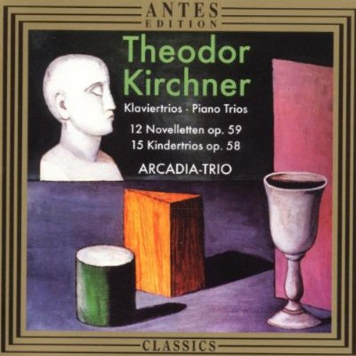 Kirchner / Arcadia Trio - Piano Trios - Music CD