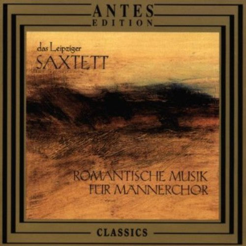 Dvorak / Leipziger Saxtett - Romantic Musik For Male Choir - Music CD