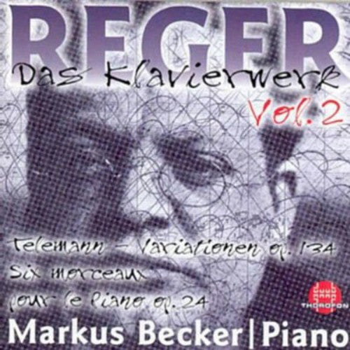 Reger / Becker - Piano Works 2 - Music CD