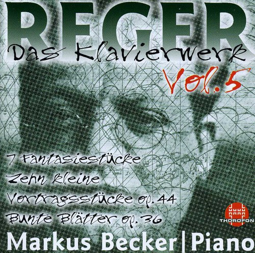 Reger / Becker,markus - Piano Works 5: Bunte Blatter Op 36 - Music CD
