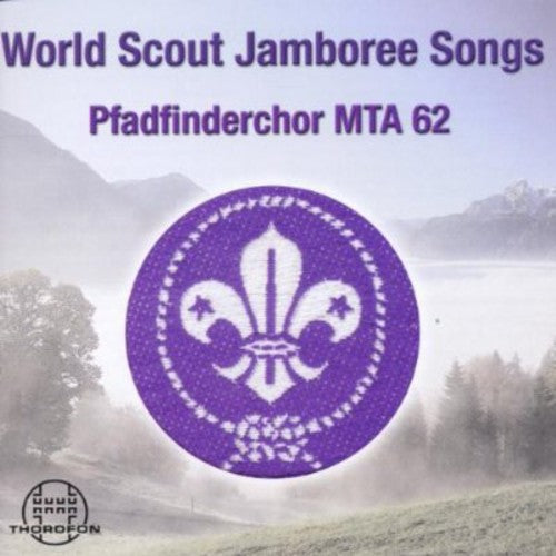 Pfadfinderchor Mta 62 - World Scout Jamboree Songs - Music CD