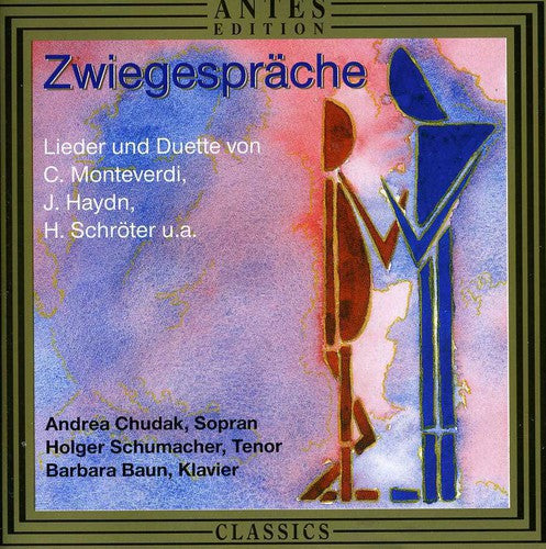 Monterverdi / Chudak / Schumacher / Braun - Zwiegesprache: Lieder & Duets - Music CD