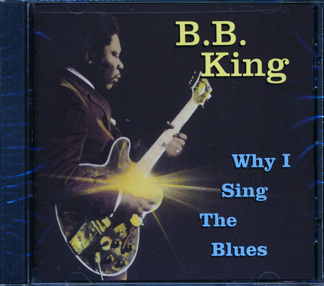 BB King - Why I Sing The Blues Music CD