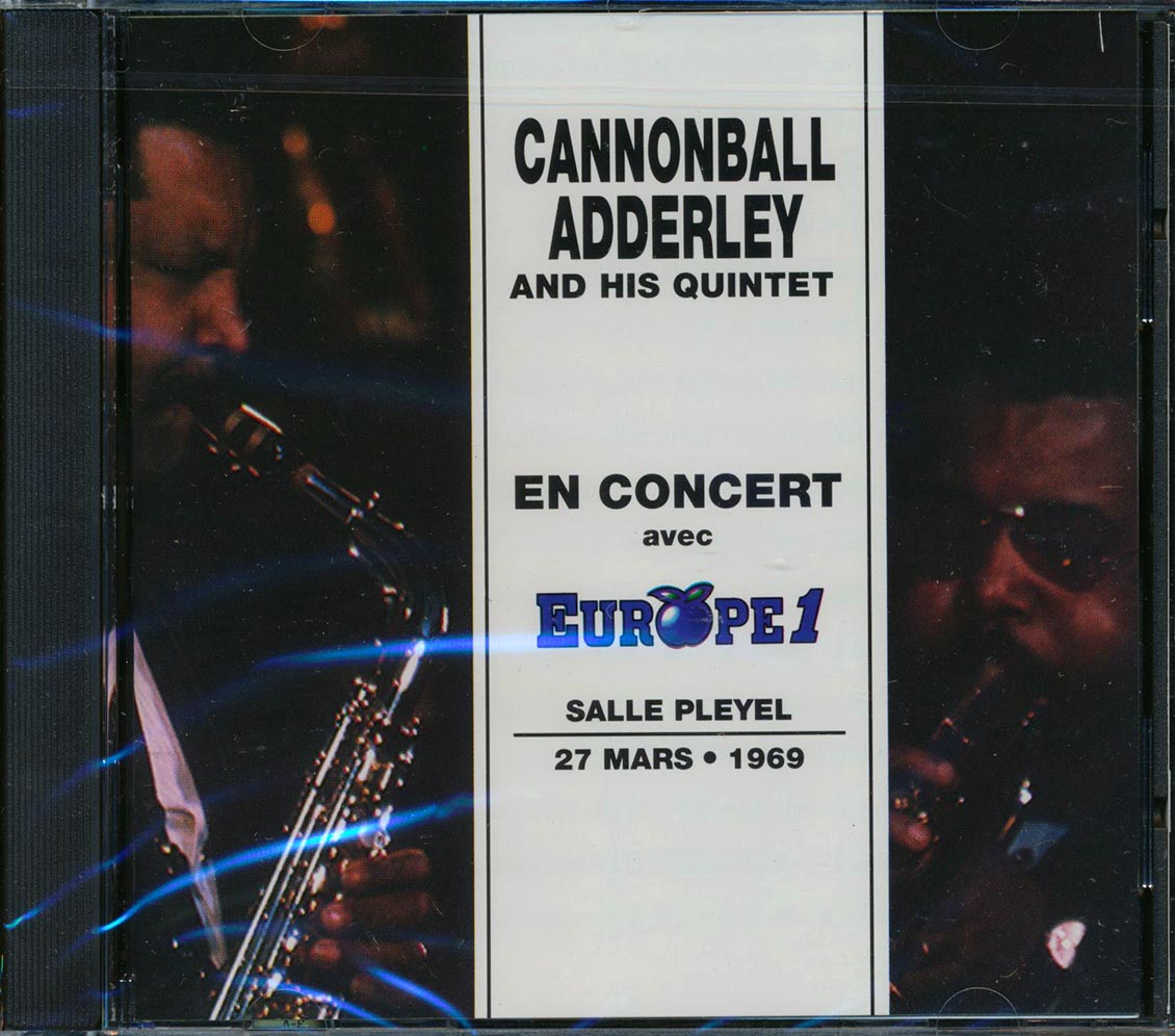 Cannonball Adderley & His Quintet - En Concert Avec Europe1 Salle Pleyel 27 Mars, 1969 Music CD